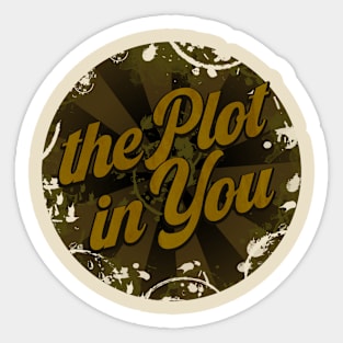 the plot in you Sticker